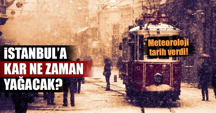 İstanbul’a ne zaman kar yağacak? Meteoroloji tarih verdi