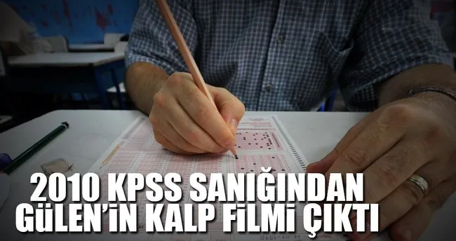 2010 KPSS sanığından Gülen’in kalp filmi çıktı