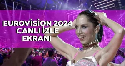 EUROVİSİON CANLI İZLE YOUTUBE | 2024 Eurovision yarı final hangi kanalda, saat kaçta? Eurovision finali ne zaman, nerede düzenlenecek?