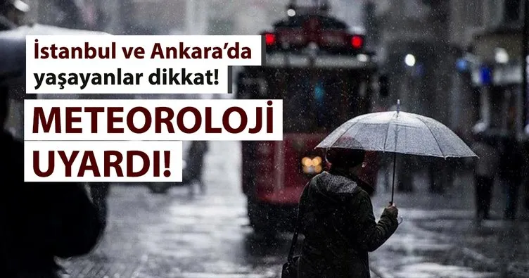 Meteoroloji’den son dakika hava durumu ve yağış uyarısı geldi! - İstanbul Ankara ve il il hava durumu