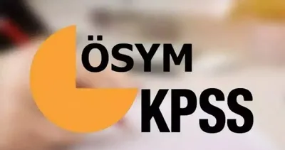 KPSS SINAV ve BAŞVURU TAKVİMİ: ÖSYM KPSS önlisans, ortaöğretim ve lisans sınavları ne zaman?