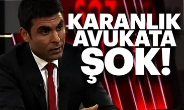 Karanlık avukata büyük şok