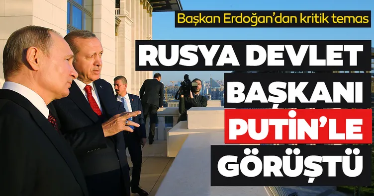 Son dakika: Başkan Erdoğan Rusya Devlet Başkanı Putin ile görüştü!