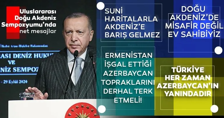 Son dakika: Başkan Erdoğan: Suni haritalarla Akdeniz’e barış gelmez