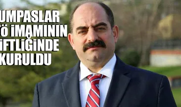 Kumpaslar FETÖ imamının çiftliğinde kuruldu