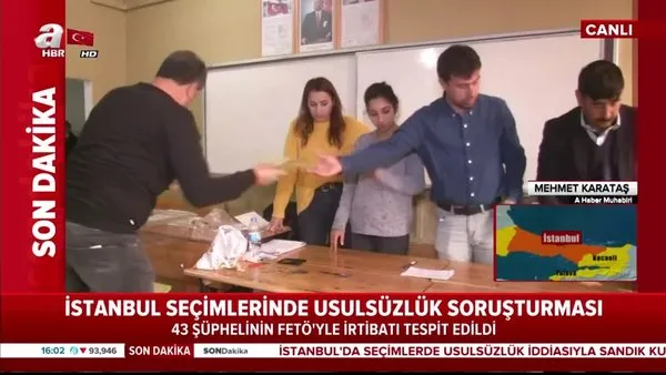 İstanbul seçimlerinde 43 ismin FETÖ irtibatı tespit edildi!