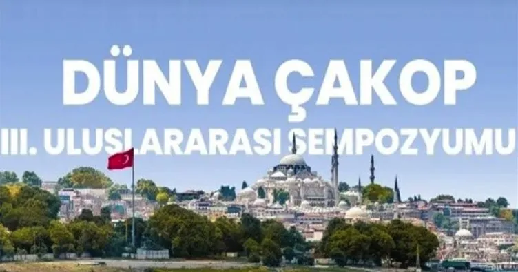 Dünya ÇAKOP III sempozyumu başlıyor