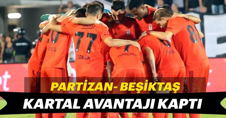 Beşiktaş avantajla dönüyor