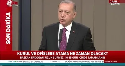 Kurul ve ofislere atamalar ne zaman olacak? Başkan Erdoğan cevapladı: Uzun sürmez...