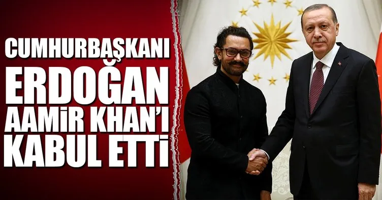 Cumhurbaşkanı Erdoğan Aamir Khan’ı kabul etti
