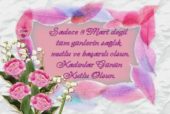 8 Mart 2018 Kadınlar Günü ile ilgili kutlama mesajları ve sözleri bu sayfada! - İşte Resimli Kadınlar Günü mesajları