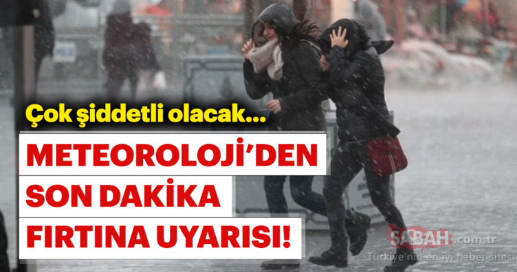 Meteoroloji’den son dakika fırtına ve sağanak yağış uyarısı! İstanbul hava durumu bugün nasıl olacak?