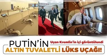 Uçan Kremlin'in içi görüntülendi! Putin'in altın tuvaletli lüks uçağı