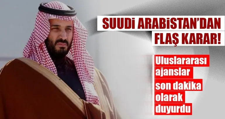 Suudi Arabistan’dan flaş açıklama