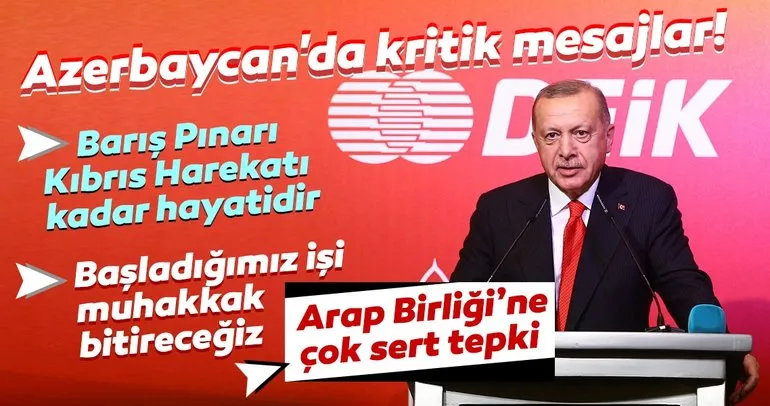 Başkan Erdoğan’dan Azerbaycan’da önemli mesajlar