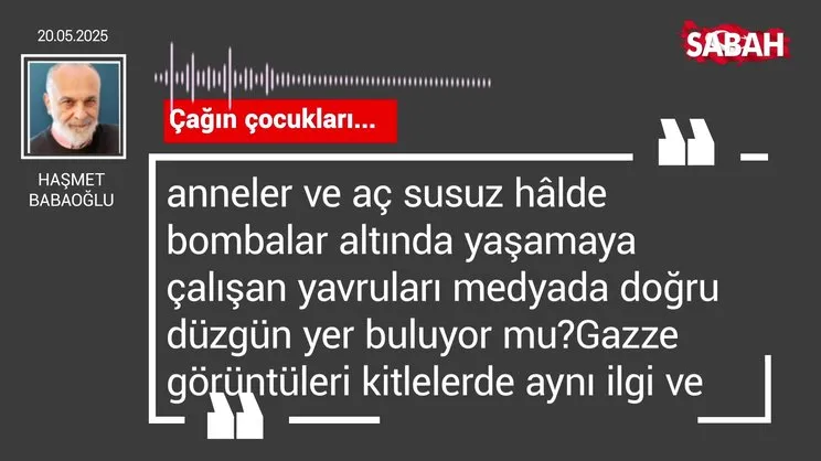 Haşmet Babaoğlu | Çağın çocukları...