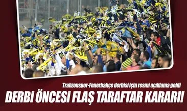 Fenerbahçe taraftarı Trabzonspor deplasmanına alınmayacak