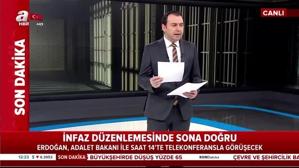 Ceza infaz Düzenlemesi hakkında flaş gelişme: Cumhurbaşkanı Erdoğan bugün saat 14:00'da... | Video