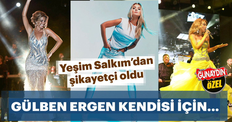 Gülben Ergen: Yeşim Salkım, ‘seni bitireceğim’ diyor