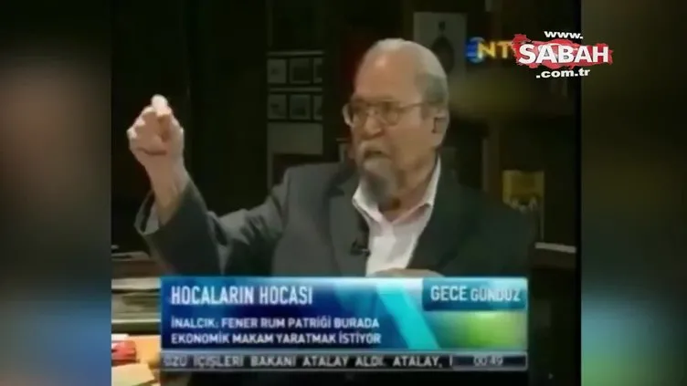 Hocaların Hocası merhum Prof. Dr. Halil İnalcık yıllar önce böyle uyarmıştı