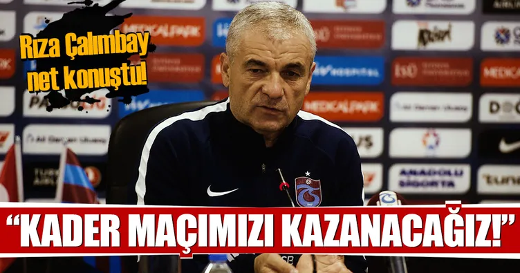 Kader maçımızı ka-za-na-ca-ğız