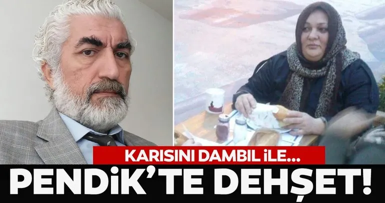 Son dakika haberi: İstanbul Pendik’te koca dehşeti! Karısını dambıl ile öldürdü!