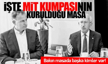 İşte MİT kumpasının kurulduğu masa!