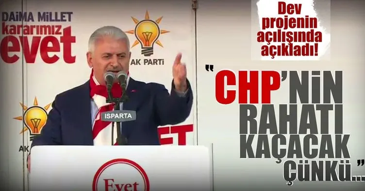 Başbakan Yıldırım: CHP’nin rahatı kaçacak