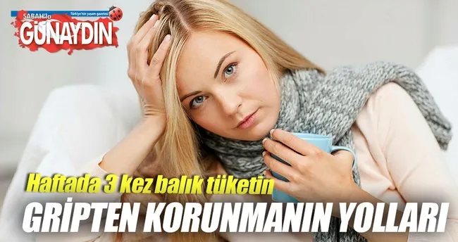 kis geldi diye grip olmak zorunda degilsiniz saglik haberleri