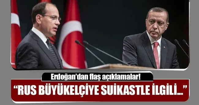 Erdoğan: Suikastçı, FETÖ’ye mensup bunu gizlemeye gerek yok