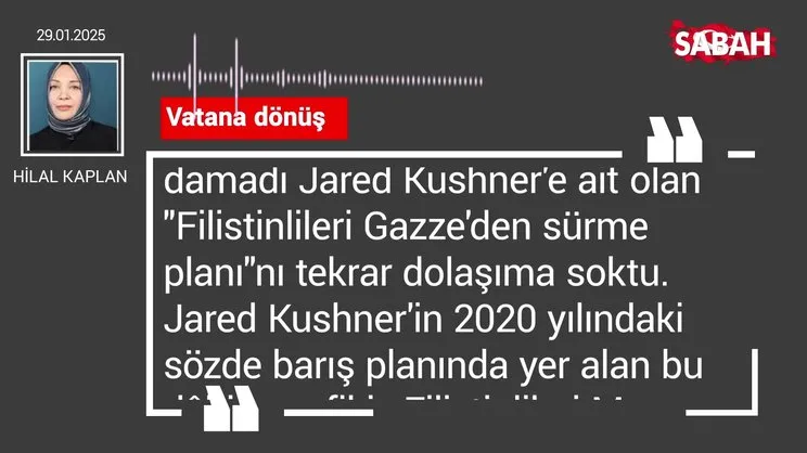 Hilal Kaplan | Vatana dönüş