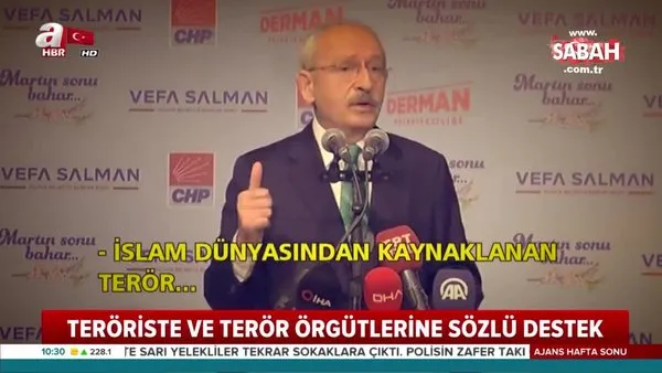 Kemal Kılıçdaroğlu’ndan ve teröriste ve terör örgütlerine sözlü destek