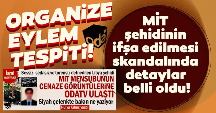 Son dakika: MİT şehidinin ifşa edilmesi soruşturmasında detaylar belli oldu: Organize eylem tespiti