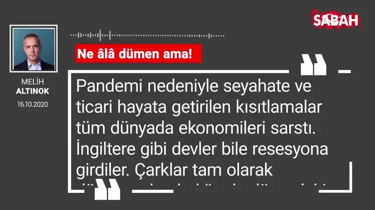 Melih Altınok 'Ne âlâ dümen ama!'
