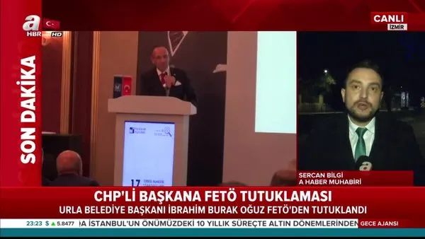 CHP'li İzmir Urla Belediye Başkanı İbrahim Burak Oğuz FETÖ'den tutuklandı