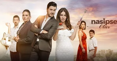 Nasipse Olur Konusu ve Oyuncuları: Bu akşam ATV’de! Nasipse Olur oyuncuları kimler?