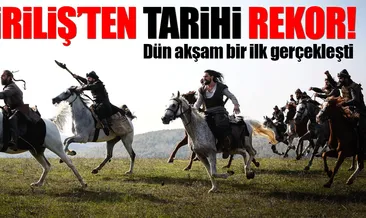 Diriliş’ten tarihi rekor!