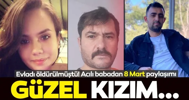 Son dakika: Denizli’de katledilen Fatma Kovan’ın babasından duygusal paylaşım! ’Güzel kızım...’