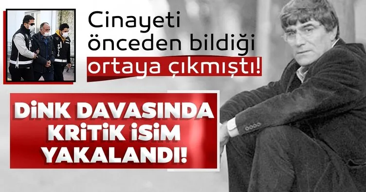 Son dakika: Hrant Dink davasında kritik isim Adana’da yakalandı!