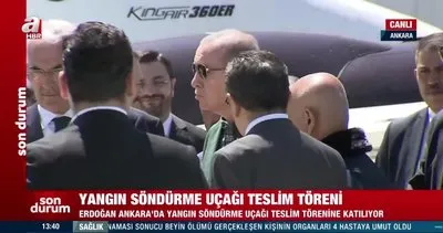 Yangın söndürme uçağı teslim töreni! Başkan Erdoğan da katıldı | Video