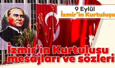9 Eylül İzmir’in Kurtuluşu mesajları ve sözleri burada! En Güzel ve Resimli Atatürk görselleri ile İzmir’in kurtuluşu kutlama mesajları seçenekleri