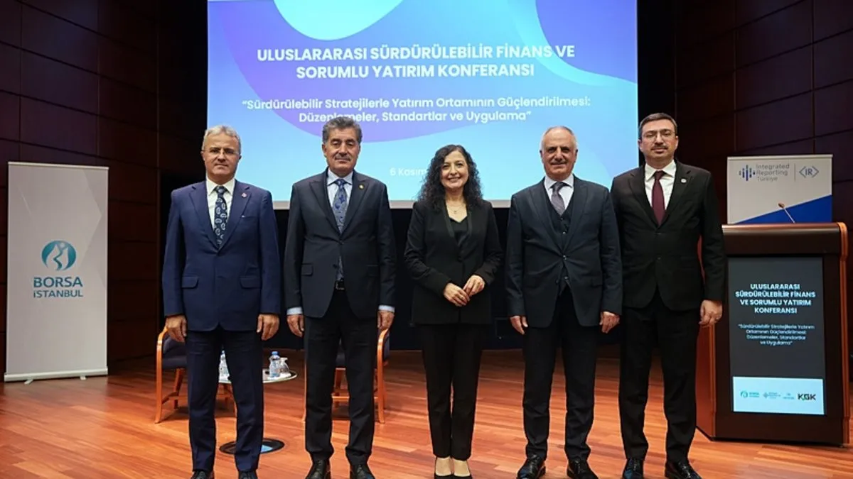 Uluslararası Sürdürülebilir Finans ve Sorumlu Yatırım Konferansı başladı