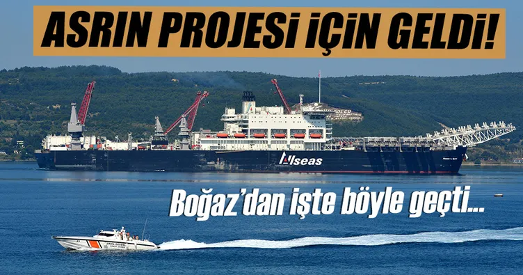 Türk Akımı için gelen dev gemi, Çanakkale’de