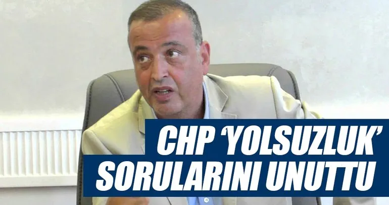 CHP ‘yolsuzluk’ sorularını unuttu