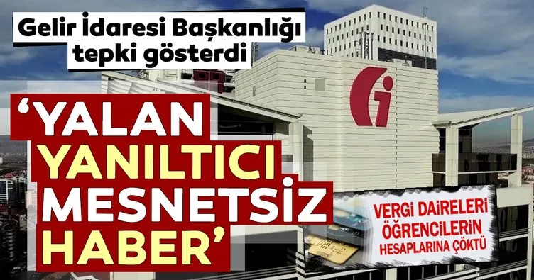 Yalancı algı operasyonuna Gelir İdaresi Başkanlığından tokat gibi açıklama