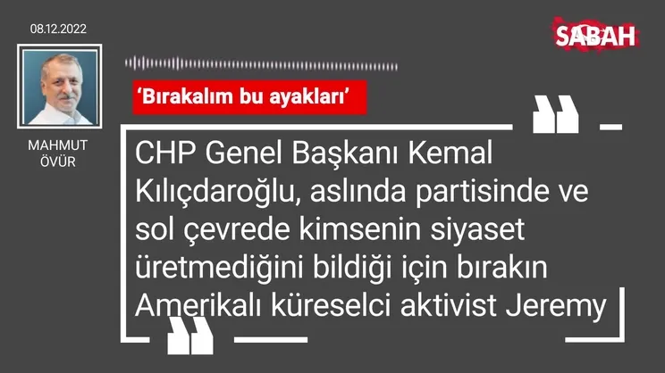 Mahmut Övür | ‘Bırakalım bu ayakları’