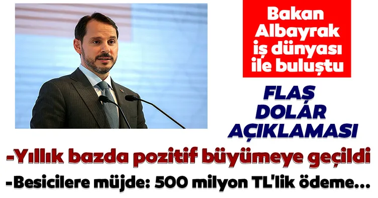 Bakan Albayrak: Yıllık bazda pozitif büyümeye geçtik