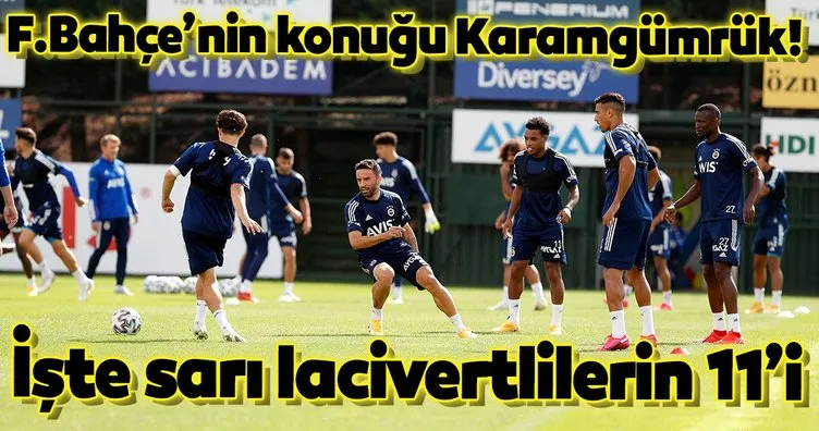 Fenerbahçe’nin konuğu Karagümrük! İşte sarı lacivertlilerin 11’i