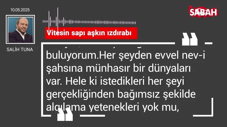 Salih Tuna | Vitesin sapı aşkın ızdırabı