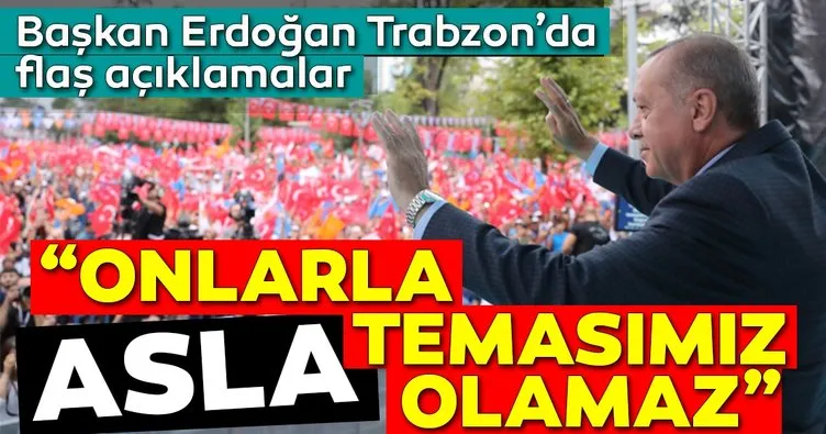 Başkan Erdoğan Trabzon’da konuştu